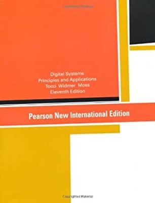 Digital Systems: Pearson New International Edition: Principles a
