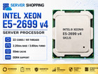Intel Xeon E5-2699V4 22-Core 2.20GHz 55MB Cache LGA2011-3 Processor SR2JS