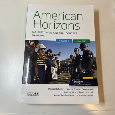 American Horizons : US History in a Global Context, Volume Two: Since 1865 by...
