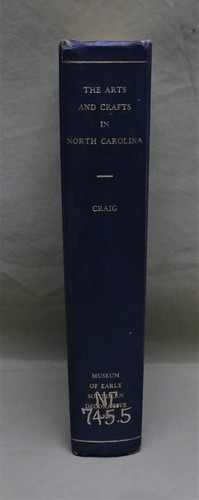 The Arts and Crafts in North Carolina, 1699-1940, 1965 Publish Date - Bild 1 von 5