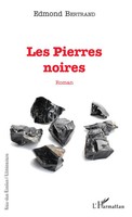 Les Pierres Noires Edmond Bertrand Taschenbuch Kartoniert / Broschiert 2022