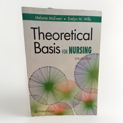 Theoretical Basis for Nursing 5th Ed by McEwen & Wills (Paperback)