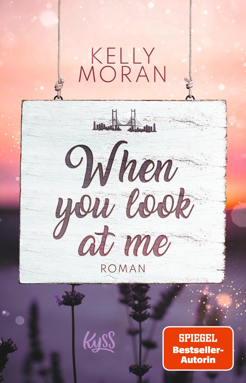 When You Look At Me | Kelly Moran | Taschenbuch | 368 S. | Deutsch |