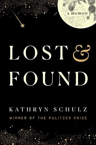 Lost & Found: A Memoir by Schulz, Kathryn