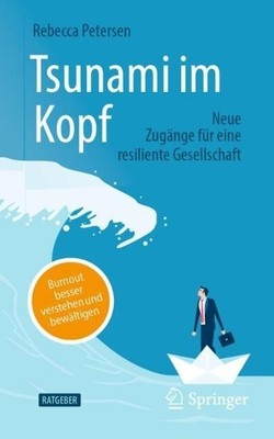 Tsunami im Kopf Burnout besser verstehen und bewltigen - 9783658429256