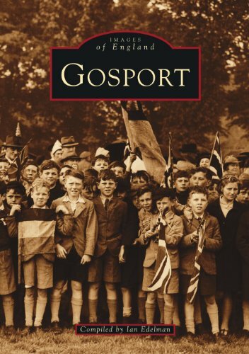Gosport (Archive Photographs) By Ian Edelman