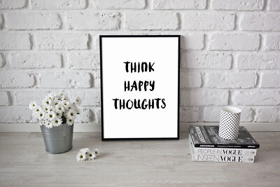 Motivierende Kunstwerke Think Happy Thoughts Zitat A3 A4 Format Inspirierender Druck