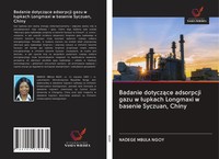 Badanie Dotycz¿Ce Adsorpcji Gazu W ¿Upkach Longmaxi W Basenie Syczuan, Chiny