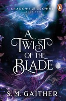 A Twist Of The Blade | S. M. Gaither | Englisch | Taschenbuch | Shadows & Crowns