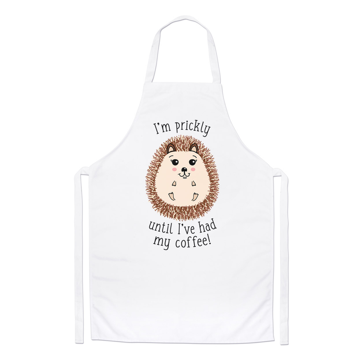 I'm Prickly Until I've Had My Coffee Hedgehog Chefs Apron - Cute Funny