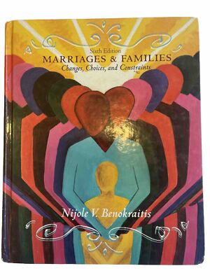 Marriages & Families Changes Choices and Constraints 6th Edition Benokraitis
