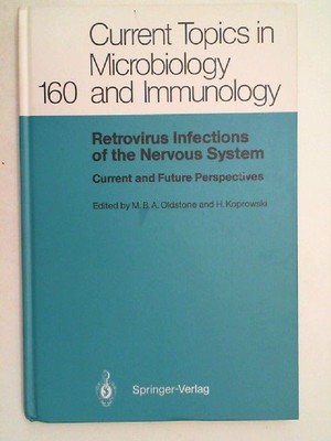 Retrovirus infections of the nervous system : current and future perspectives. e