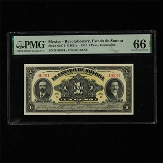 1915 Mexico Revolutionary Estado de Sonora 1 Peso Pick#S1071 PMG 66 EPQ UNC