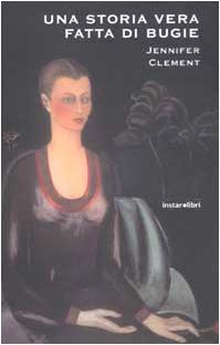 Eine wahre Geschichte aus Lügen Clement, Jennifer and Brusasco, P.
