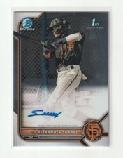 ALEXANDER SUAREZ 2022 Bowman Chrome 1st AUTOGRAPH #CPA-ASR SAN FRANCISCO GIANTS