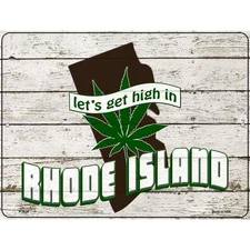 Get High In Rhode Island Novelty Metal Parking Sign