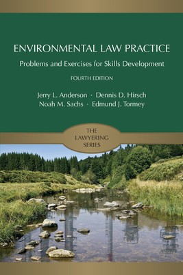 Environmental Law Practice: Problems and Exercises for Skills Development (L...