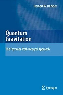 Quantum Gravitation: The Feynman Path Integral Approach Buch Springer