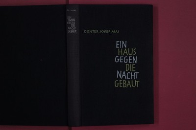 293233 Günter Josef Mai EIN HAUS GEGEN DIE NACHT GEBAUT St. Benno-Verlag GmbH HC
