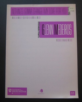 Nothing's Gonna Change My Love For You by Glenn Medeiros sheet music