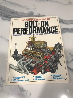 1978 Complete Guide to Bolt-On Performance Engine Book Mechanic Tips Schreib N