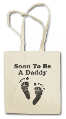 SOON TO BE A DADDY STOFFTASCHE Vater Father Baby F Word Papa Vatertag Day