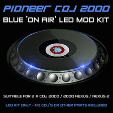 PIONEER CDJ 2000 / NEXUS / NEXUS 2 / BLU ON AIR LED MOD KIT (PER 2 CDJS)