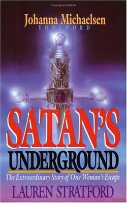 Satan's Underground: The Extraordinary Story of One Woman's Esca