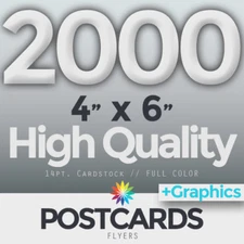 2000 Full Color 4"x6" POSTCARDS/FLYERS - BOTH SIDES - FREE DESIGN & SHIPPING