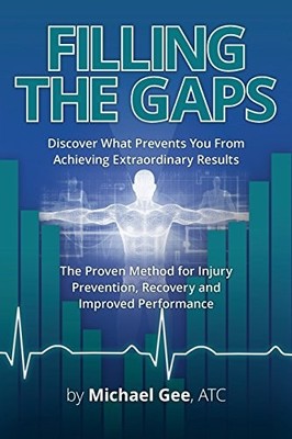 FILLING THE GAPS: DISCOVER WHAT PREVENTS YOU FROM By Michael Gee & Lucho NEW