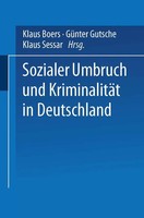 Klaus Boers (U. A.) | Sozialer Umbruch Und KriminalitäT In Deutschland | Buch