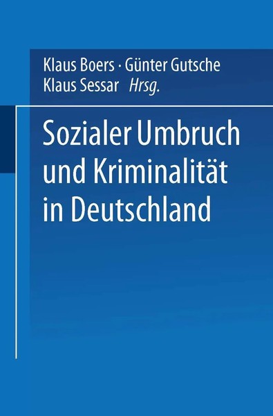 Klaus Boers (U. A.) | Sozialer Umbruch Und KriminalitäT In Deutschland | Buch-image