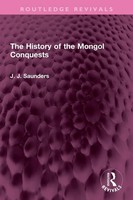 J J Saunders | The History Of The Mongol Conquests | Taschenbuch | Englisch