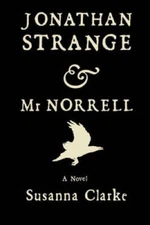 Jonathan Strange  Mr Norrell - Hardcover By Susanna Clarke - GOOD