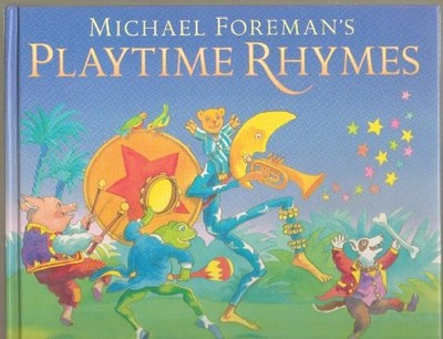 Michael Foreman's Playtime Rhymes, Foreman, Michael