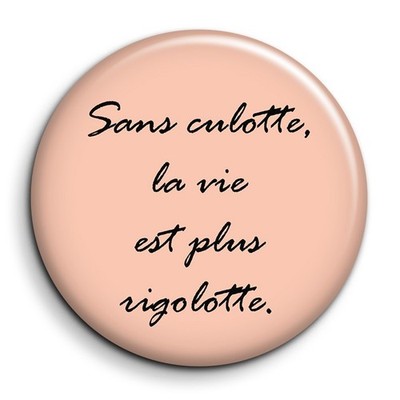 Ohne Höschen ist das Leben lustiger - Badge 38mm Button Pin