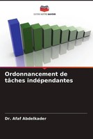 Afaf Abdelkader | Ordonnancement De TâChes IndéPendantes | Taschenbuch (2022)