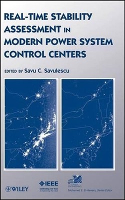 Real-Time Stability Assessment in Modern Power System Control Centers by S.C. Sa