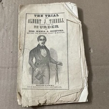 Scarce 1846 Booklet Trial of Albert J Tirrell Sleepwalking Killer Maria Bickford