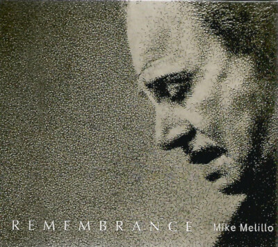 MIKE MELILLO - Remembrance - CD Neu