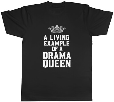 Lustiges Drama Queen Herren T-Shirt A Living Example Crown Tee Geschenk