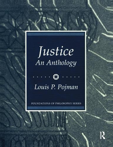 Justice: An Anthology by Louis P. Pojman - 9780131835160