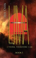 Creek | Li'ma Saga / Book I / I Think, Therefore I Am | Taschenbuch | Englisch