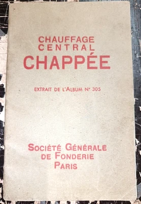 CATALOGUE N°305 SOCIETE NATIONAL DE FONDERIE CHAPPEE 1948 CHAUDIERES ILLUSTRE - Photo 1/4