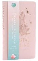 Crystal Healing Reflection Journal (Healing Crystals, Self-Care Journal), U ...