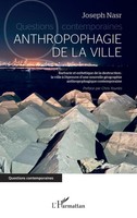Anthropophagie De La Ville Joseph Nasr Taschenbuch Questions contemporaines 2026