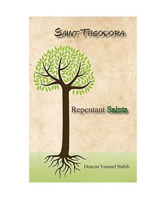 Saint Theodora [Repentant Saints], Habib, Deacon Youssef