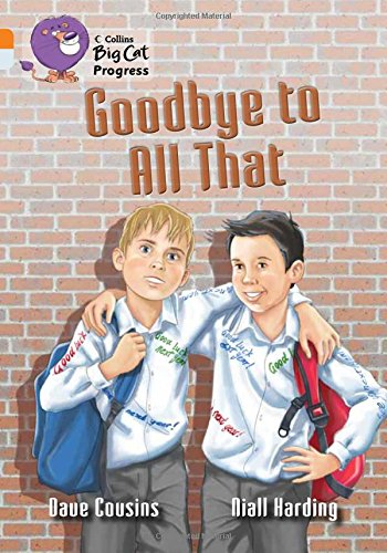 Goodbye to All That: Band 06 Orange/Band 17 Diamond (Collins... - Cousins, Dave