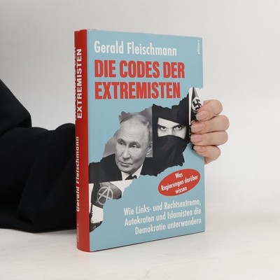 Die Codes der Extremisten  |  Gerald Fleischmann