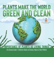 Baby | Plants Make The World Green And Clean Importance Of Plants As Living...